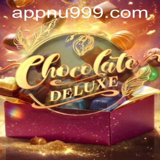 Experience the Sweet Adventure of ChocolateDeluxe and Master the Nu999 PH Login