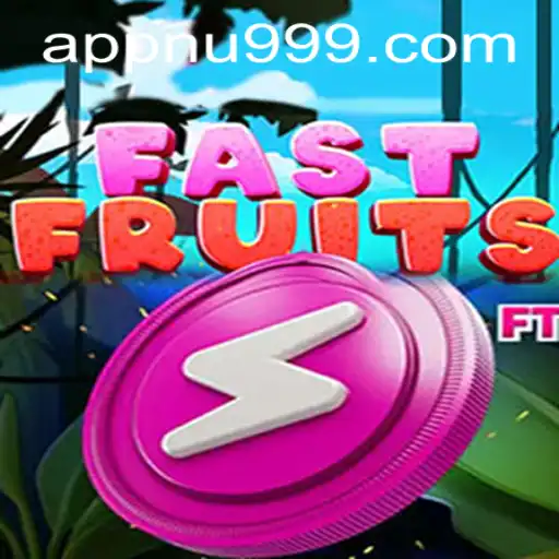 Exploring the World of FastFruits and nu999 PH Login: A Comprehensive Guide