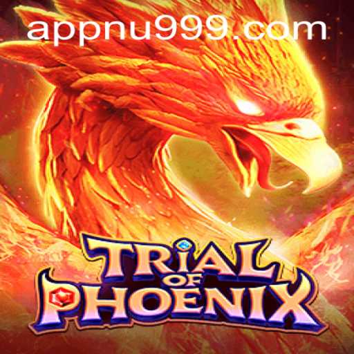 TrialofPhoenix: An Epic Journey Awaits with nu999 PH Login